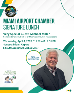 Miami Airport Chamber Signature Lunch Featuring Michael Miller